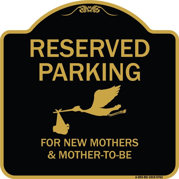 Designer Series-Reserved Parking For New Mothers & Mothers To-be, 18" x 18", BG-1818-9762